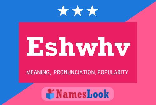 Eshwhv Name Poster