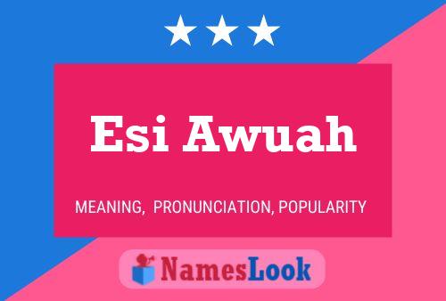 Esi Awuah Name Poster