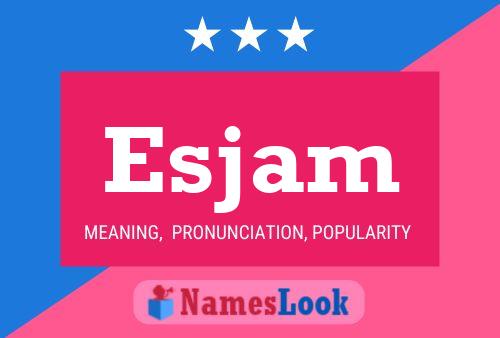 Esjam Name Poster