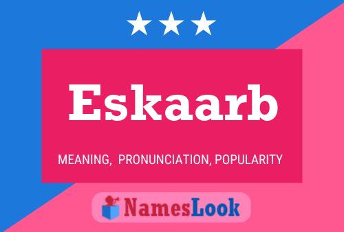 Eskaarb Name Poster