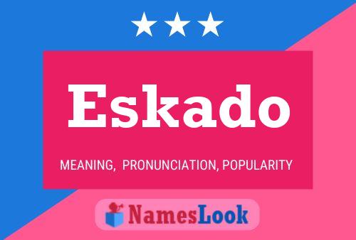 Eskado Name Poster