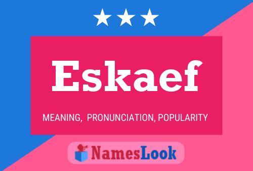 Eskaef Name Poster