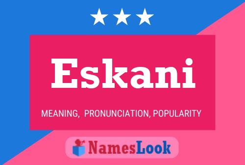 Eskani Name Poster