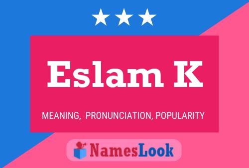 Eslam K Name Poster