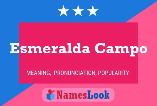 Esmeralda Campo Name Poster