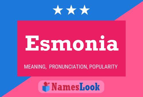 Esmonia Name Poster