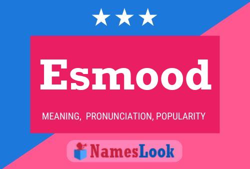 Esmood Name Poster