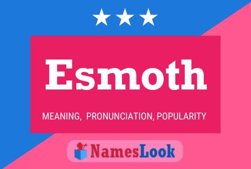 Esmoth Name Poster