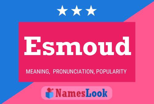 Esmoud Name Poster