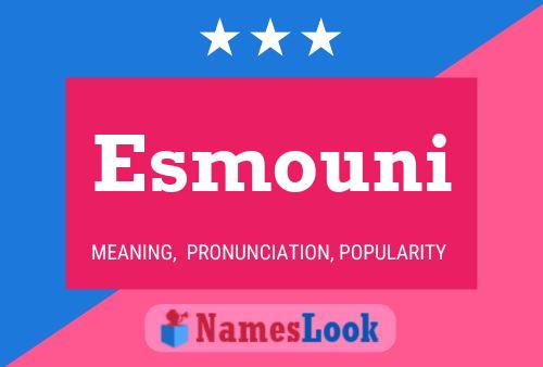 Esmouni Name Poster