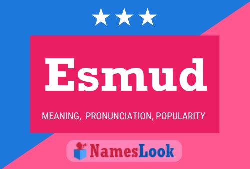 Esmud Name Poster