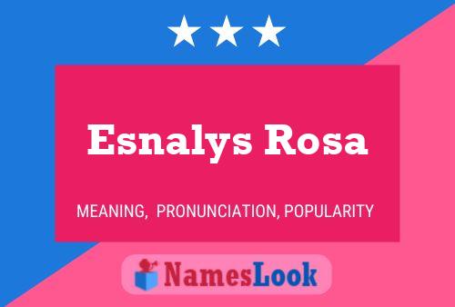 Esnalys Rosa Name Poster