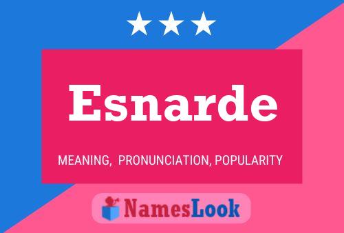 Esnarde Name Poster