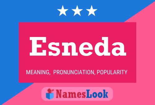 Esneda Name Poster