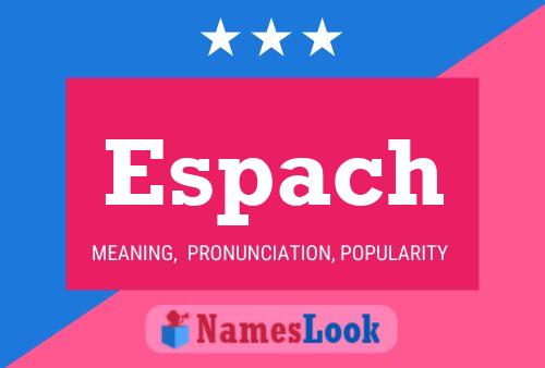 Espach Name Poster