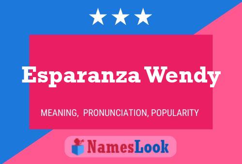 Esparanza Wendy Name Poster