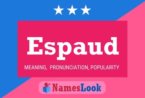 Espaud Name Poster