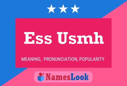 Ess Usmh Name Poster