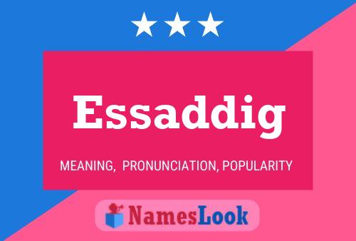 Essaddig Name Poster