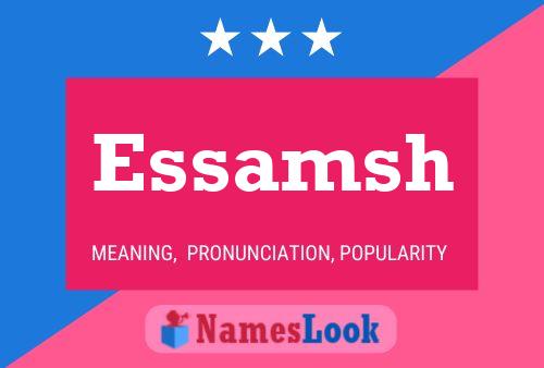 Essamsh Name Poster