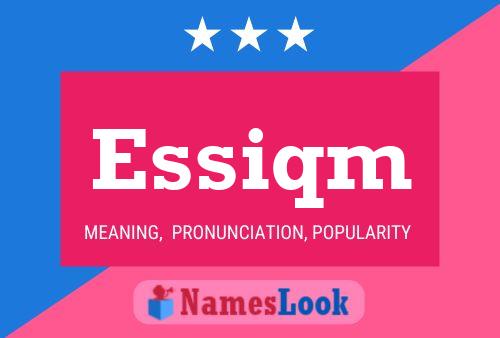 Essiqm Name Poster