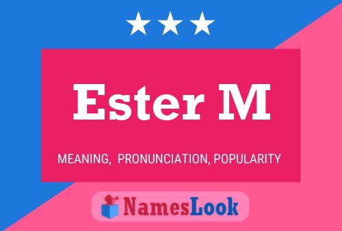 Ester M Name Poster