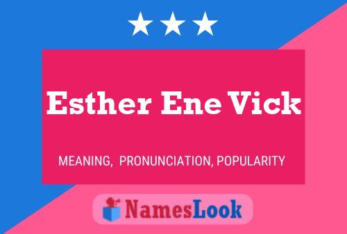 Esther Ene Vick Name Poster