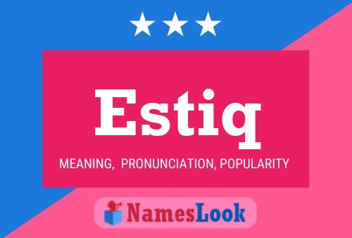 Estiq Name Poster