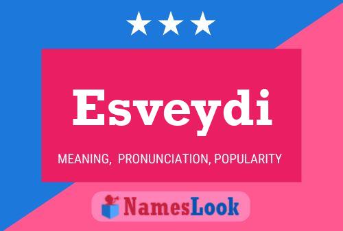 Esveydi Name Poster