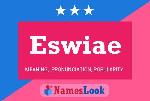 Eswiae Name Poster