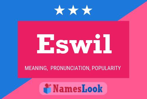 Eswil Name Poster