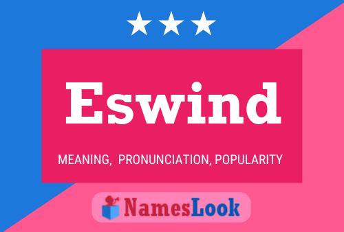 Eswind Name Poster