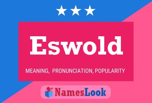 Eswold Name Poster