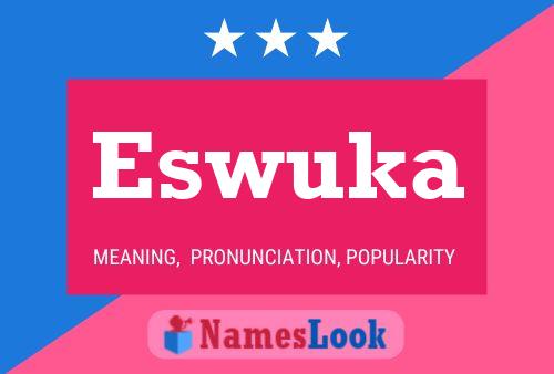 Eswuka Name Poster