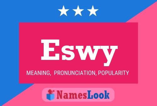 Eswy Name Poster