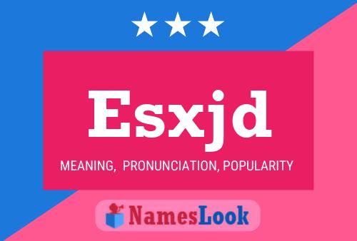 Esxjd Name Poster