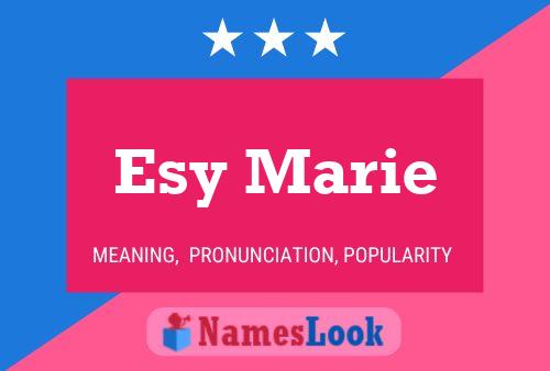 Esy Marie Name Poster