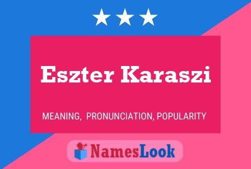 Eszter Karaszi Name Poster