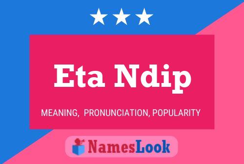 Eta Ndip Name Poster