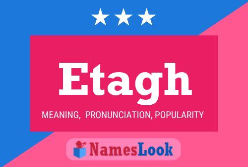 Etagh Name Poster