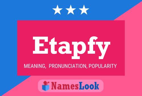 Etapfy Name Poster