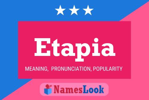 Etapia Name Poster