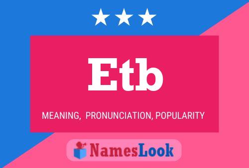 Etb Name Poster