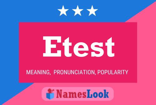 Etest Name Poster