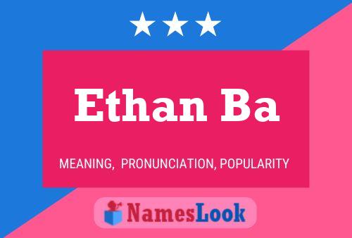 Ethan Ba Name Poster