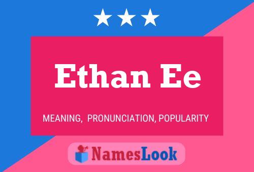 Ethan Ee Name Poster