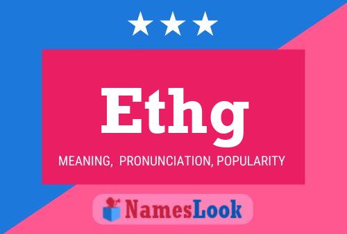 Ethg Name Poster