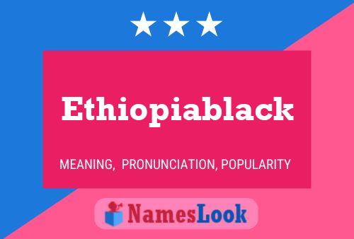 Ethiopiablack Name Poster