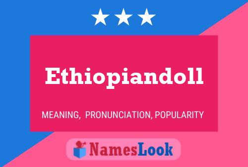 Ethiopiandoll Name Poster