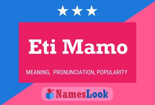 Eti Mamo Name Poster